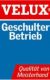 VELUX Geschulter Betrieb